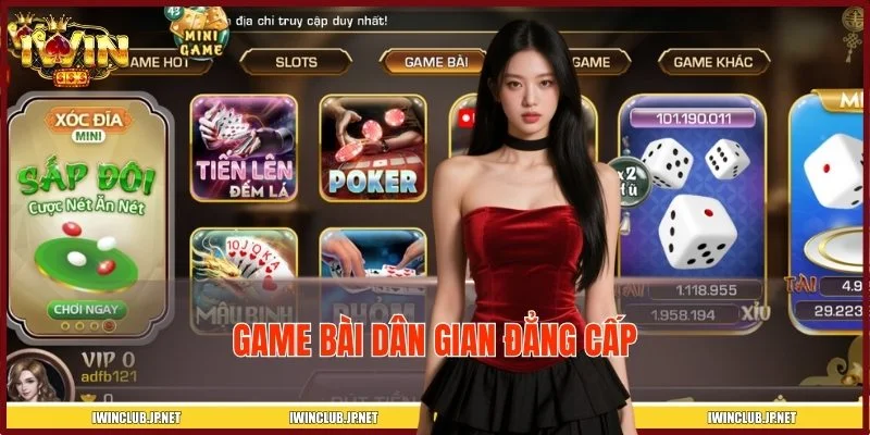Sảnh game bài IWIN hội tụ những ván đấu trí đỉnh cao