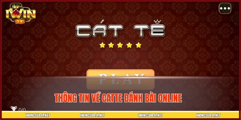 Vài thông tin thú vị về Catte đánh bài online